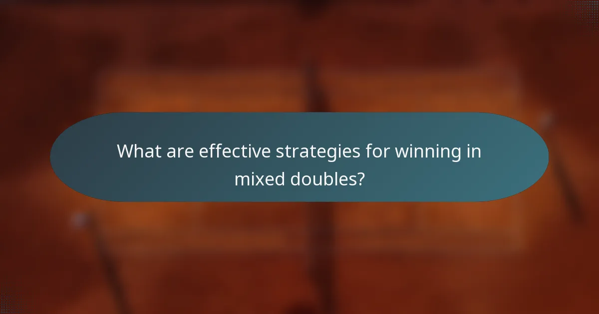 What are effective strategies for winning in mixed doubles?